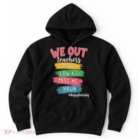 Bruh We Out Teachers Admit It You'll Low Key Miss Me Bruh Hoodie thumb 0