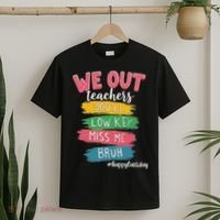 Bruh We Out Teachers Admit It You'll Low Key Miss Me Bruh T-Shirt thumb 2