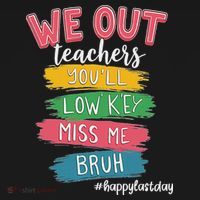 Bruh We Out Teachers Admit It You'll Low Key Miss Me Bruh Women's Long Sleeve Shirt thumb 2