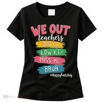 Bruh We Out Teachers Admit It You'll Low Key Miss Me Bruh Women's T-Shirt thumb 0