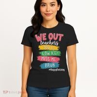Bruh We Out Teachers Admit It You'll Low Key Miss Me Bruh Women's T-Shirt thumb 4
