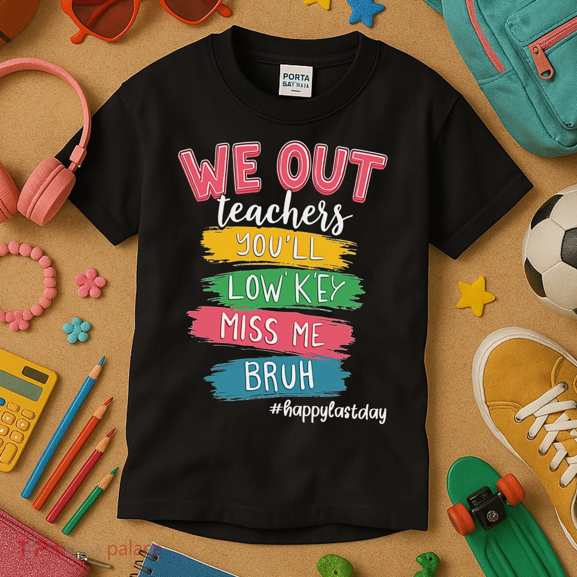 Bruh We Out Teachers Admit It You'll Low Key Miss Me Bruh Kids T-Shirt