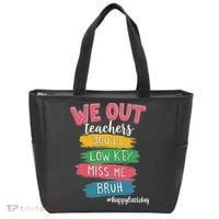 Bruh We Out Teachers Admit It You'll Low Key Miss Me Bruh Tote Bag thumb 0