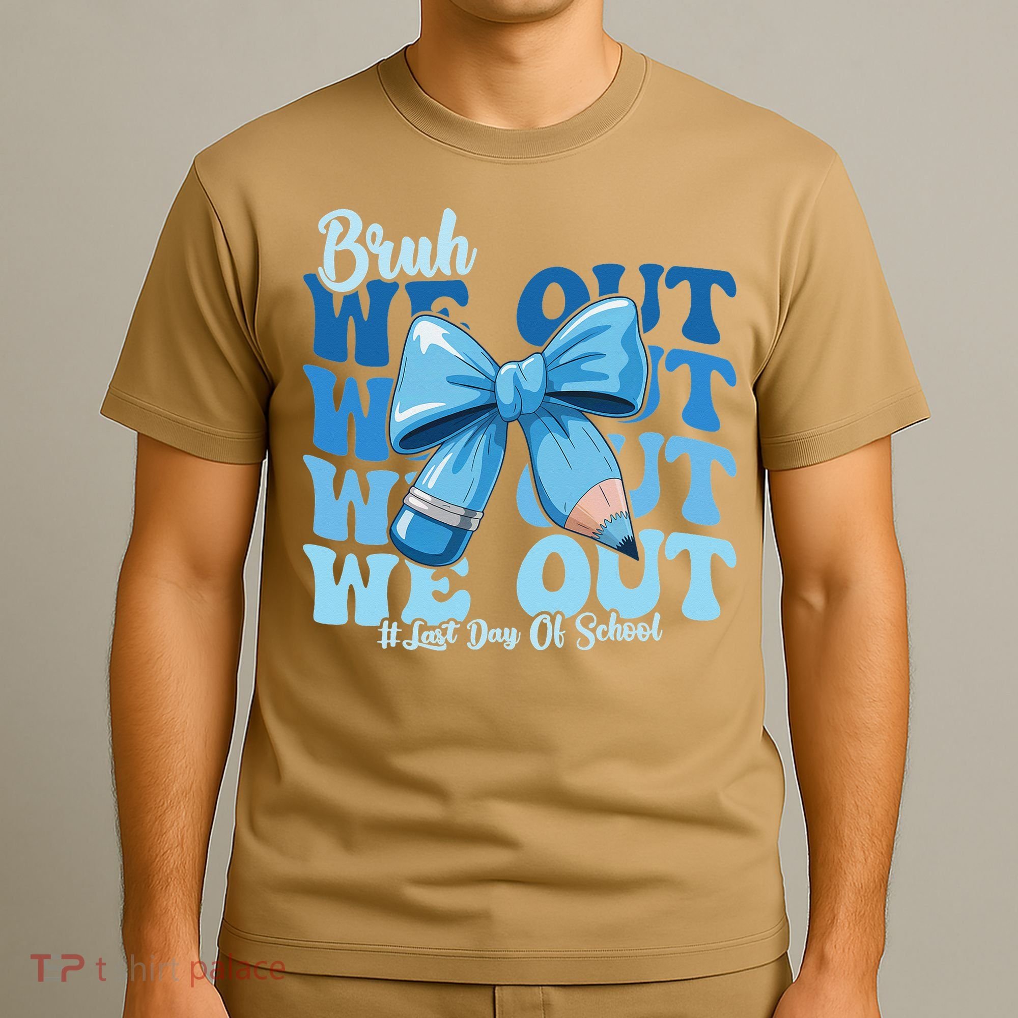 Bruh We Out Happy Last Day Of School Teacher Girl Summer T-Shirt