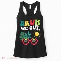Bruh We Out Teachers Student Summer Happy Last Day Of Women's Tank Top thumb 0