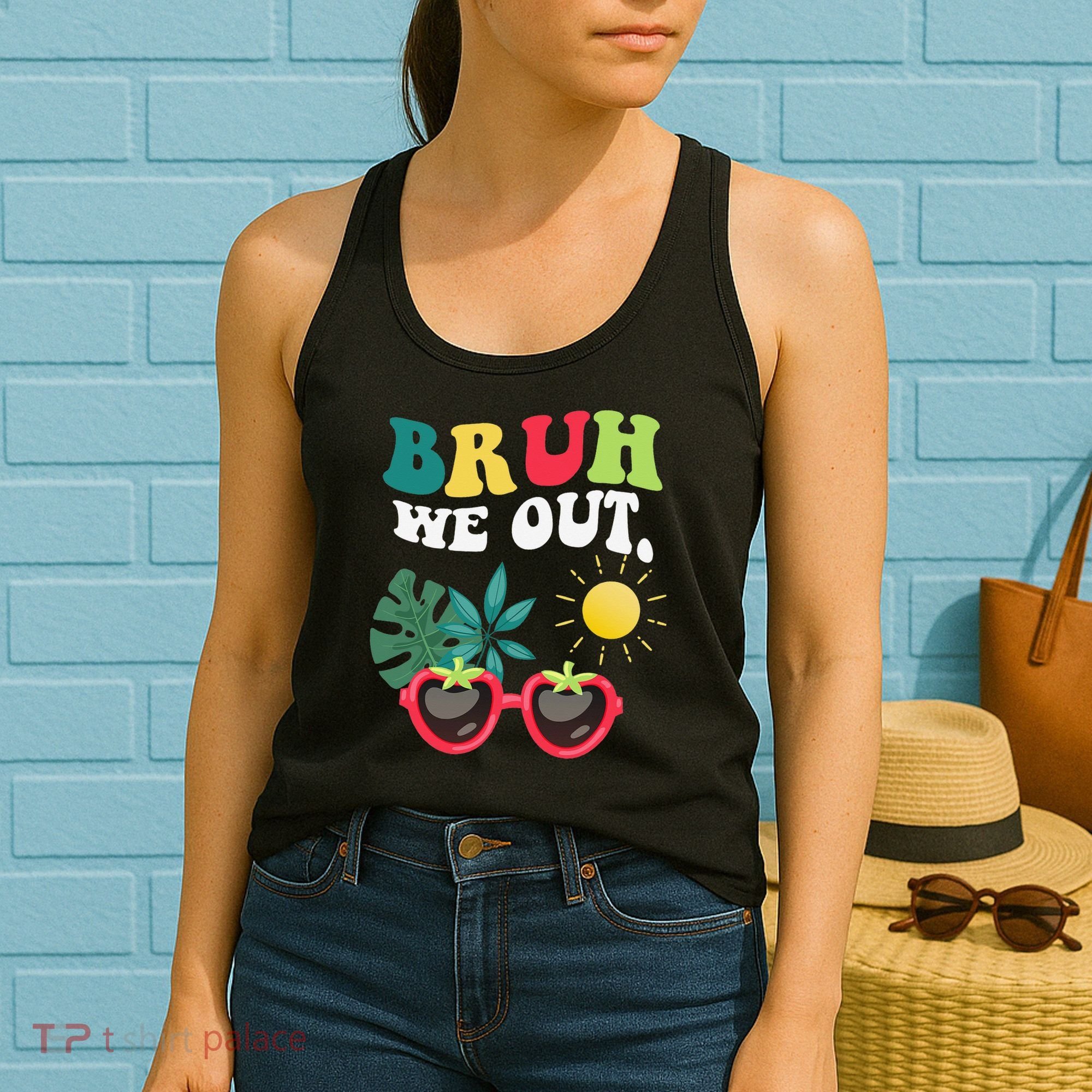 Bruh We Out Teachers Student Summer Happy Last Day Of Women's Tank Top