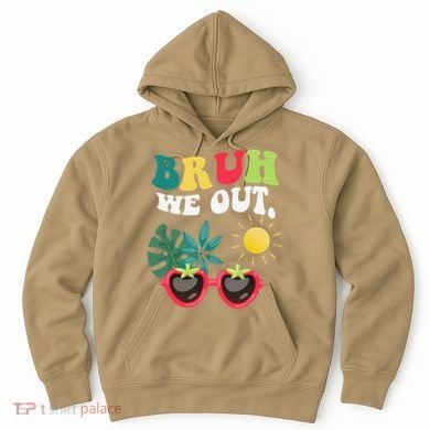 Bruh We Out Teachers Student Summer Happy Last Day Of Hoodie