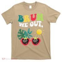 Bruh We Out Teachers Student Summer Happy Last Day Of T-Shirt thumb 0