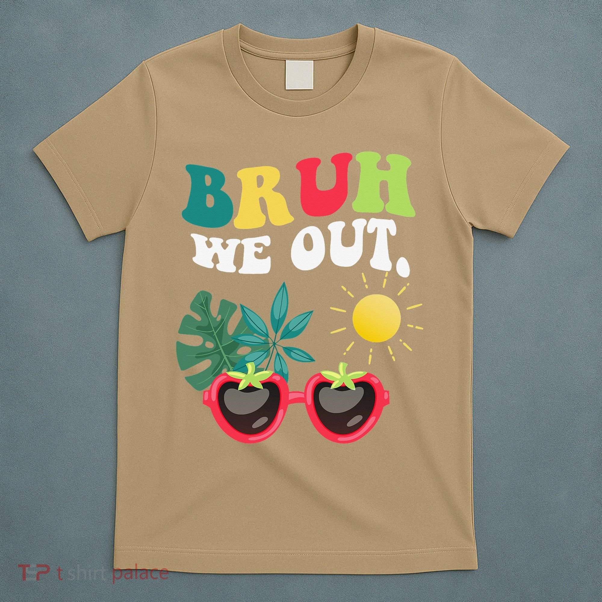 Bruh We Out Teachers Student Summer Happy Last Day Of T-Shirt
