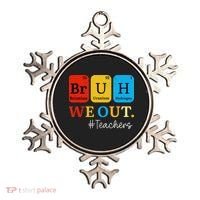 Bruh We Out Teachers Periodic Table Elements Ornament thumb 0