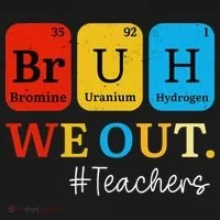 Bruh We Out Teachers Periodic Table Elements Toddler Hoodie thumb 2