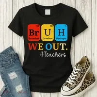 Bruh We Out Teachers Periodic Table Elements Women's T-Shirt thumb 3