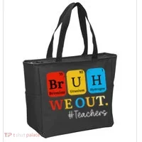 Bruh We Out Teachers Periodic Table Elements Tote Bag thumb 2
