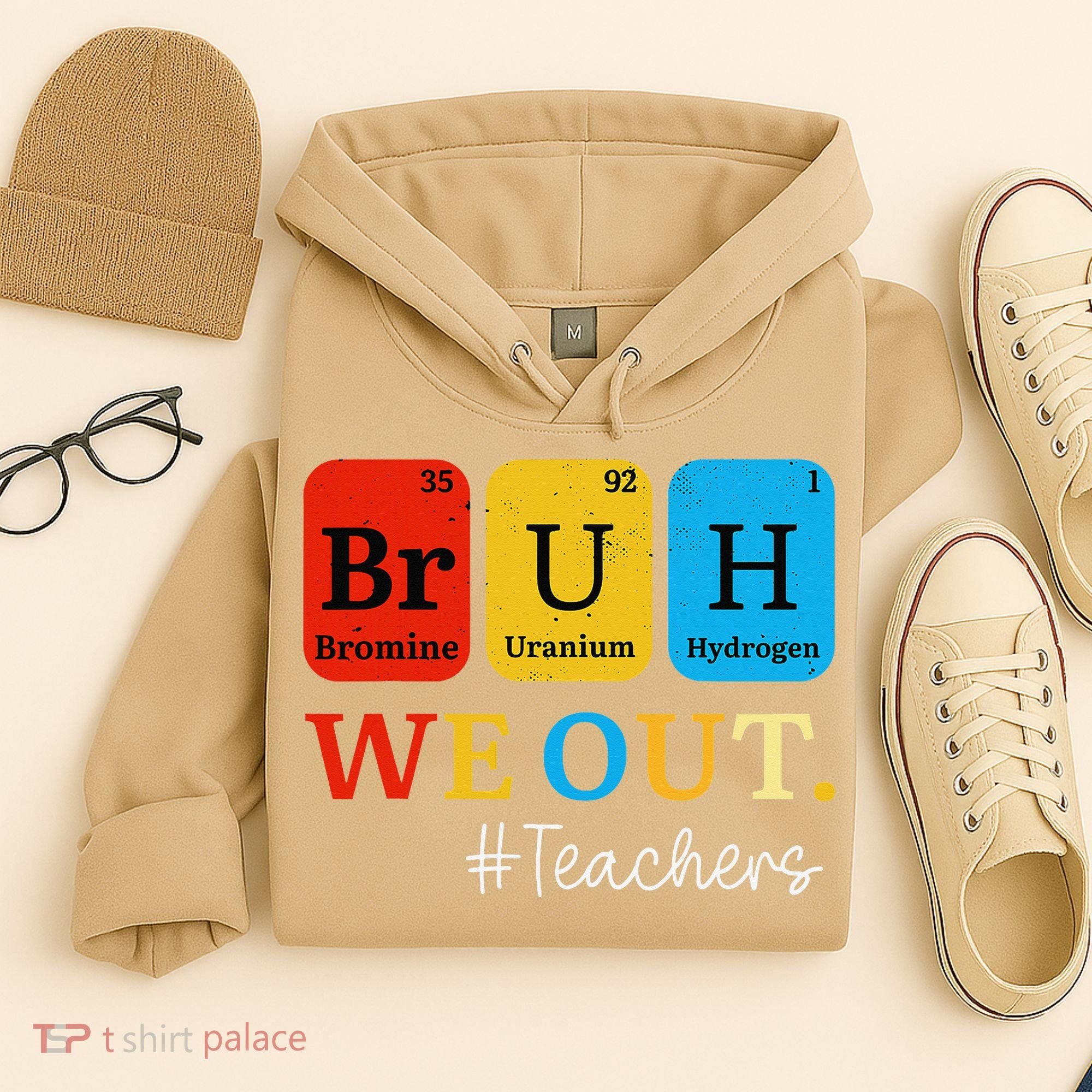 Bruh We Out Teachers Periodic Table Elements Hoodie