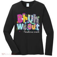 Bruh We Out Academic Coach Last Day Of First Grade Teachers Women's Long Sleeve Shirt thumb 0