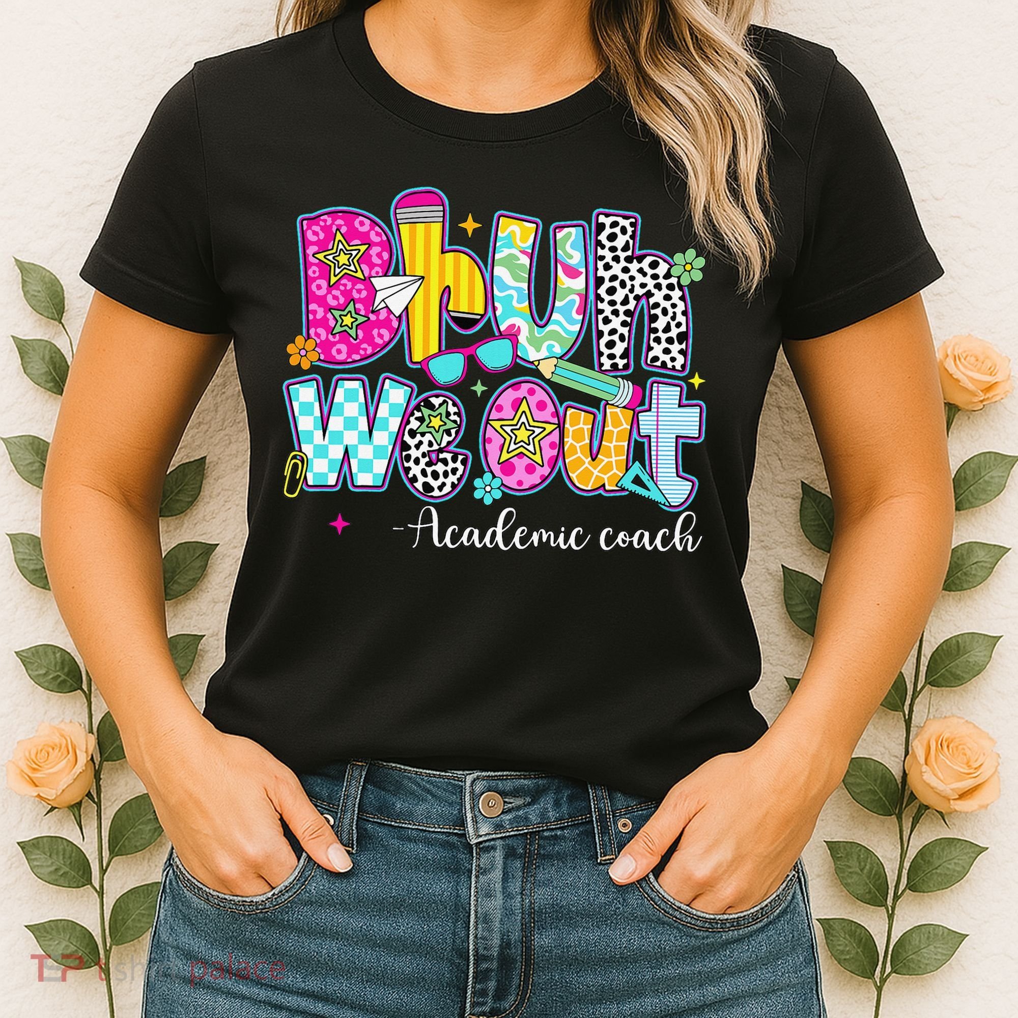 Bruh We Out Academic Coach Last Day Of First Grade Teachers Women's T-Shirt
