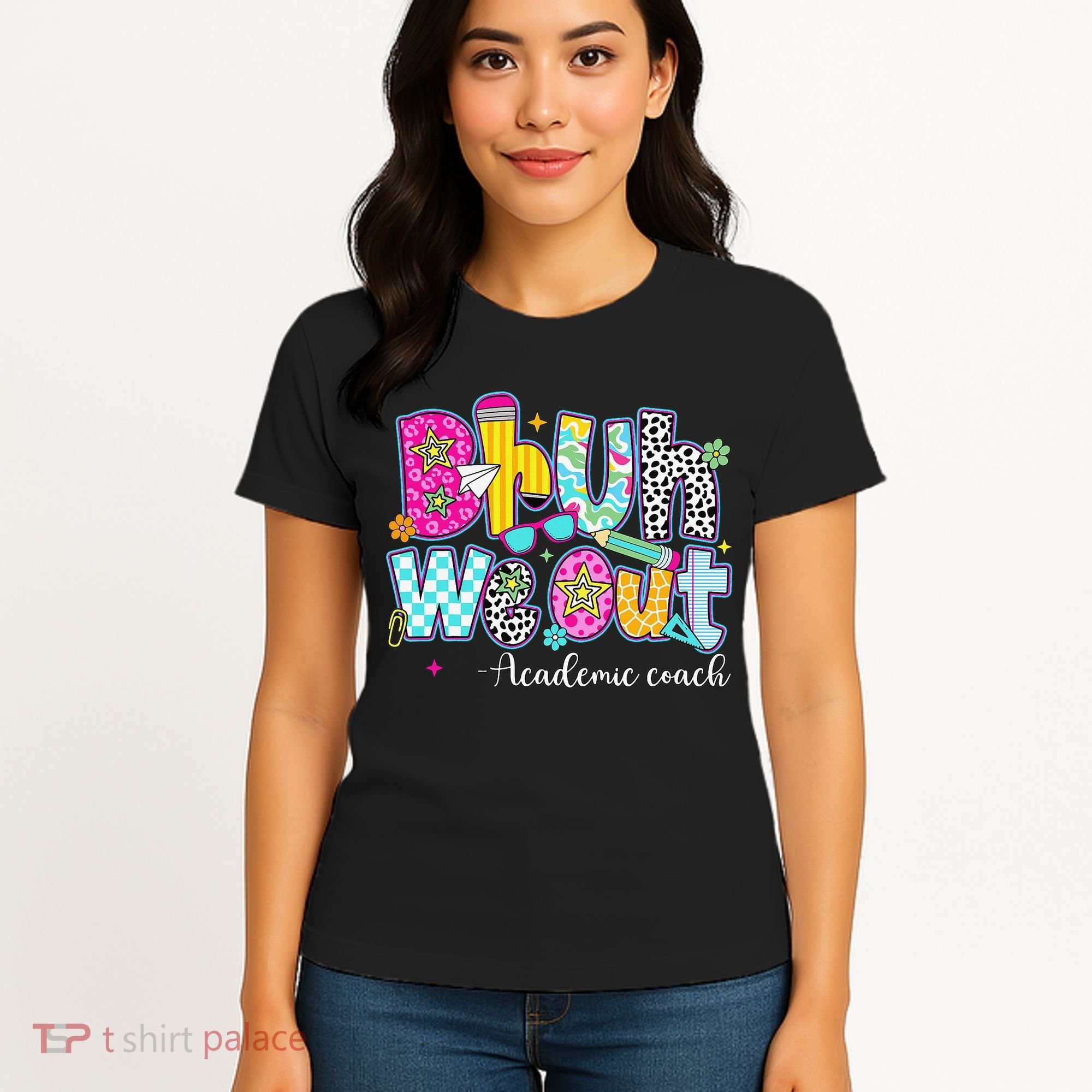 Bruh We Out Academic Coach Last Day Of First Grade Teachers Women's T-Shirt