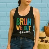 Bruh We Out Educators Last Day Of School 2025 Teacher Women's Tank Top thumb 2