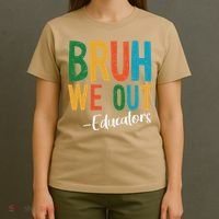 Bruh We Out Educators Last Day Of School 2025 Teacher T-Shirt thumb 4