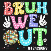 Bruh We Out Teachers Retro Disco Happy Last Day Of School Coaster thumb 2