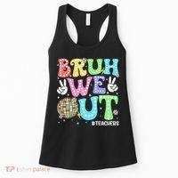 Bruh We Out Teachers Retro Disco Happy Last Day Of School Women's Tank Top thumb 0