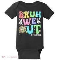 Bruh We Out Teachers Retro Disco Happy Last Day Of School Baby Bodysuit thumb 0
