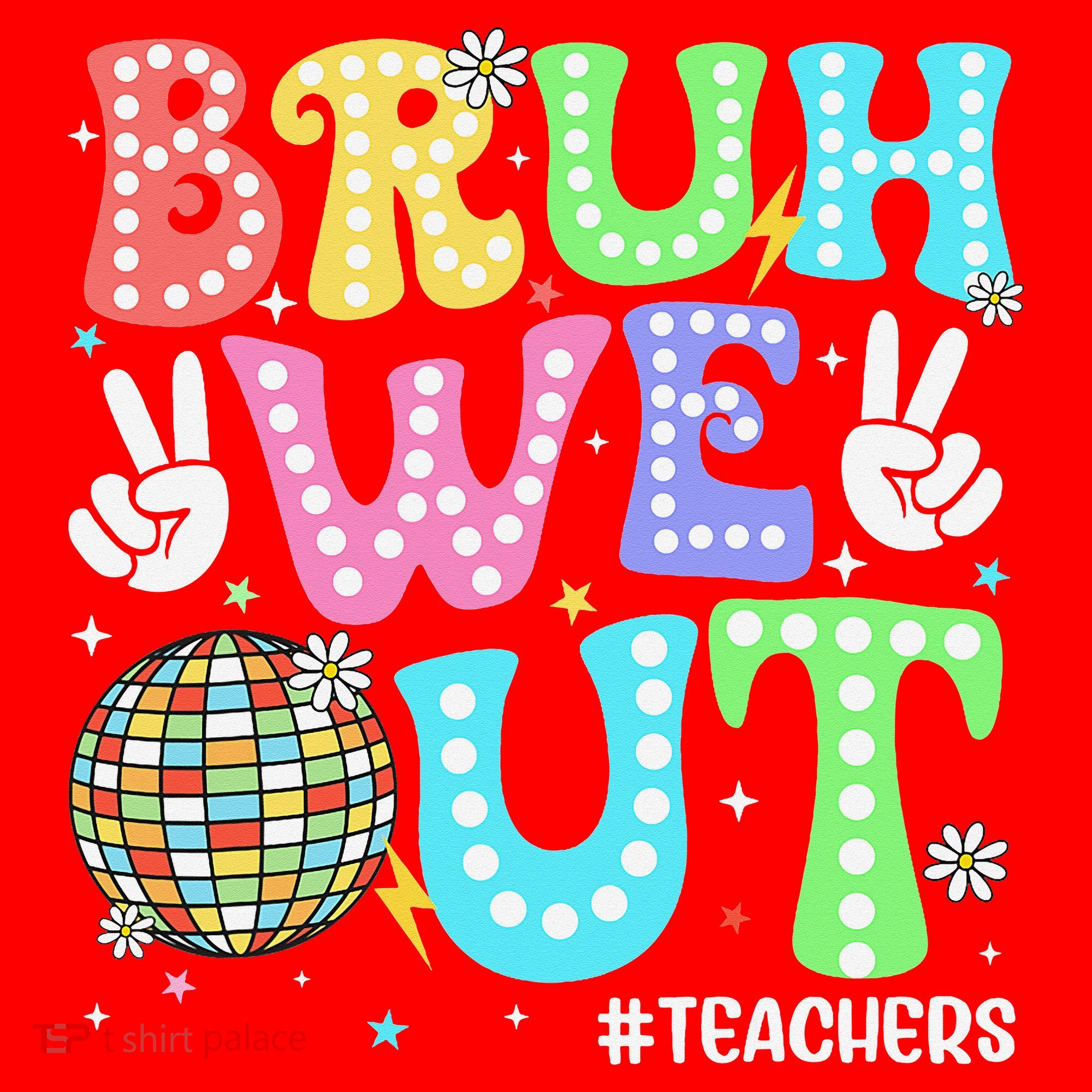 Bruh We Out Teachers Retro Disco Happy Last Day Of School Santa Hat