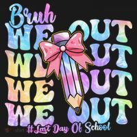 Bruh We Out Tie Dye Happy Last Day Of School Coquette Bow Women's Hoodie thumb 2