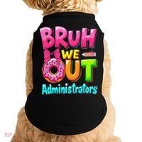 Bruh We Out Administrator Teachers School Paraprofessional Doggie Tank thumb 0