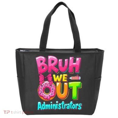 Bruh We Out Administrator Teachers School Paraprofessional Tote Bag