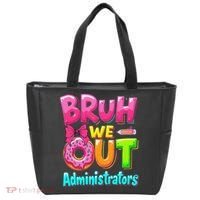 Bruh We Out Administrator Teachers School Paraprofessional Tote Bag thumb 0
