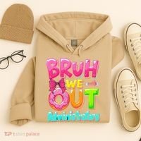 Bruh We Out Administrator Teachers School Paraprofessional Hoodie thumb 4