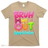 Bruh We Out Administrator Teachers School Paraprofessional T-Shirt thumb 0