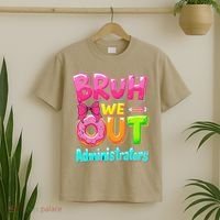 Bruh We Out Administrator Teachers School Paraprofessional T-Shirt thumb 2