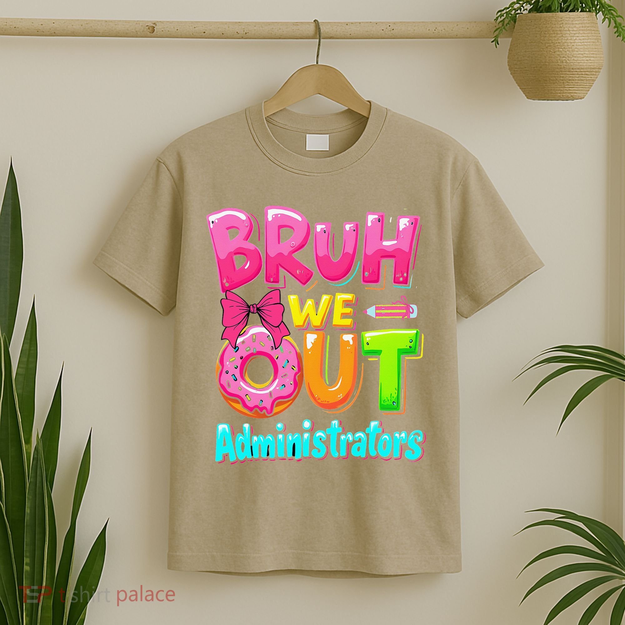 Bruh We Out Administrator Teachers School Paraprofessional T-Shirt