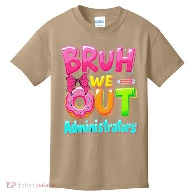 Bruh We Out Administrator Teachers School Paraprofessional Kids T-Shirt
