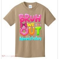Bruh We Out Administrator Teachers School Paraprofessional Kids T-Shirt thumb 0
