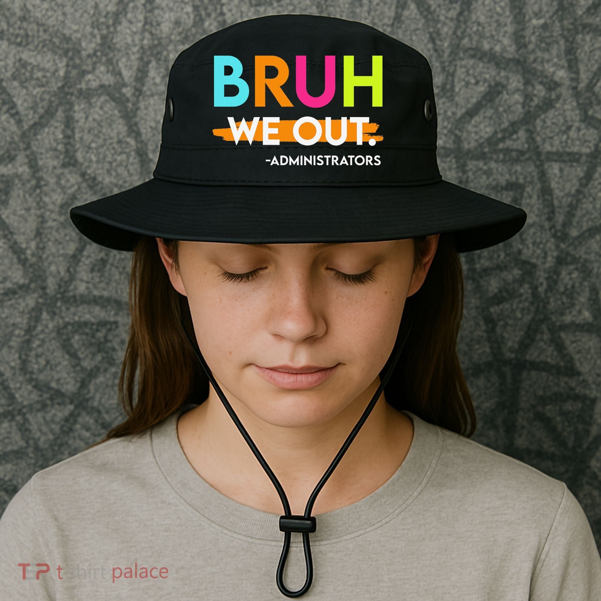 Bruh We Out Administrators End Of School Year Teacher Bucket Hat