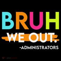 Bruh We Out Administrators End Of School Year Teacher Coffee Mug thumb 5