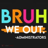 Bruh We Out Administrators End Of School Year Teacher Women's Hoodie thumb 2