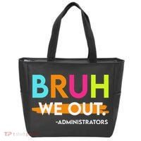 Bruh We Out Administrators End Of School Year Teacher Tote Bag thumb 0