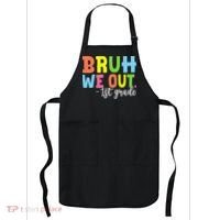 Bruh We Out 1st Grade Teacher Last Day Of School Student Apron thumb 0