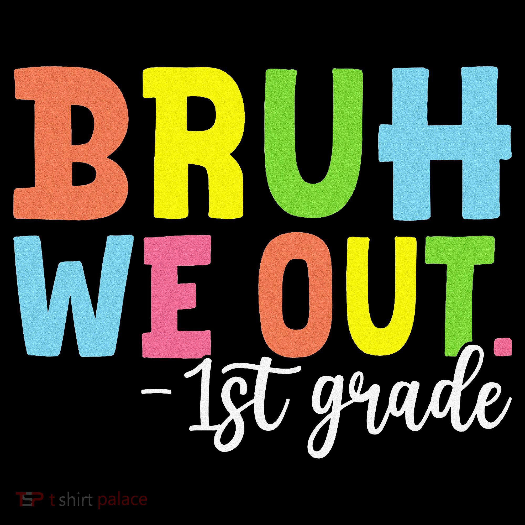 Bruh We Out 1st Grade Teacher Last Day Of School Student Coffee Mug