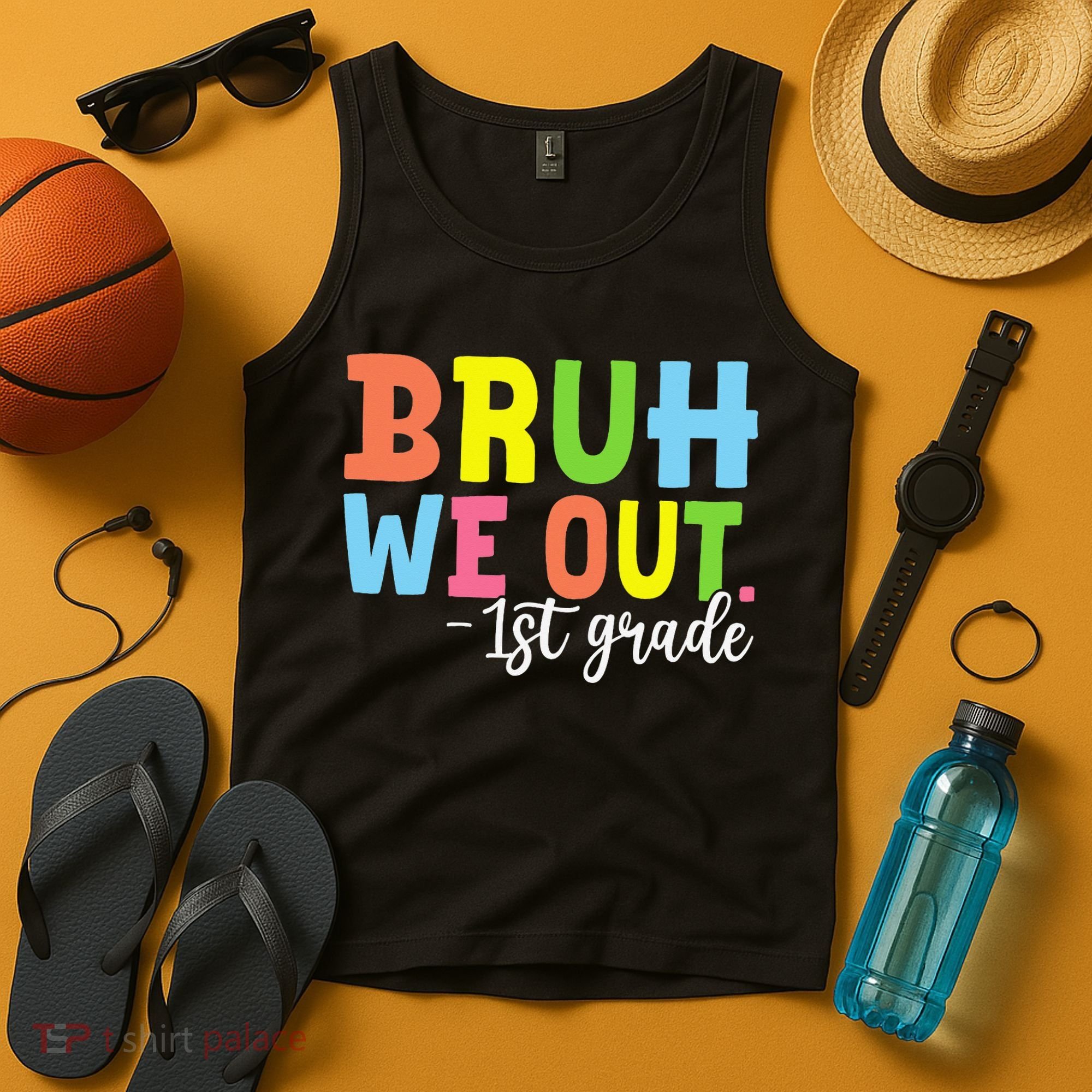Bruh We Out 1st Grade Teacher Last Day Of School Student Tank Top