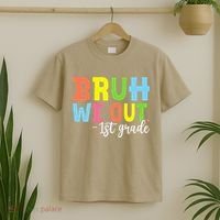 Bruh We Out 1st Grade Teacher Last Day Of School Student T-Shirt thumb 2