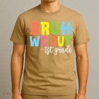 Bruh We Out 1st Grade Teacher Last Day Of School Student T-Shirt thumb 3