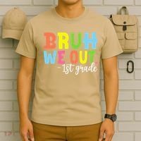 Bruh We Out 1st Grade Teacher Last Day Of School Student T-Shirt thumb 6