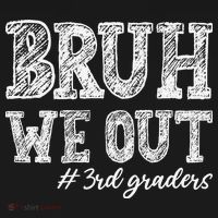 Bruh We Out 3rd Graders Graduation 3rd Grade Teachers Women's Hoodie thumb 2