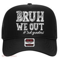 Bruh We Out 3rd Graders Graduation 3rd Grade Teachers Hat thumb 0