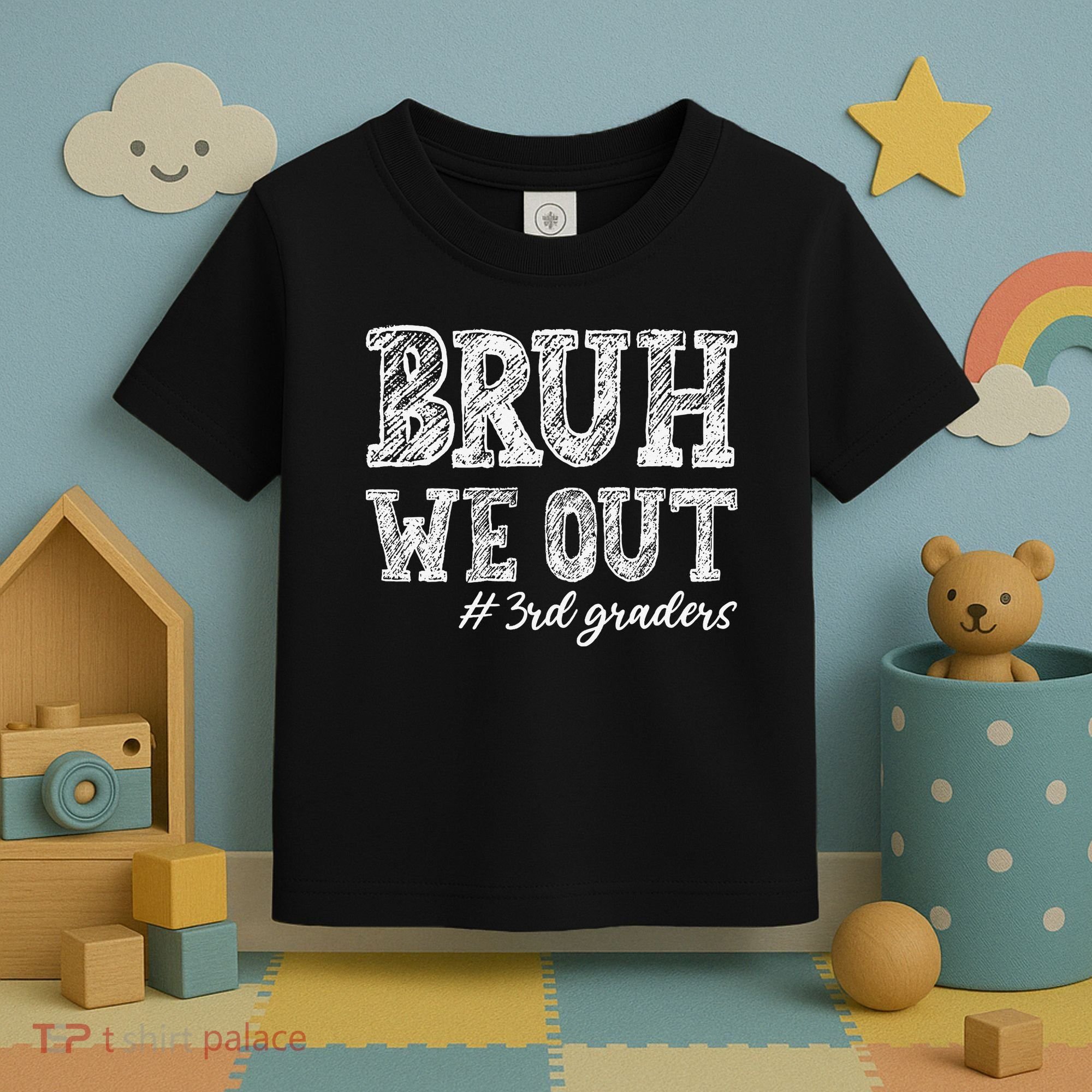 Bruh We Out 3rd Graders Graduation 3rd Grade Teachers Toddler T-Shirt